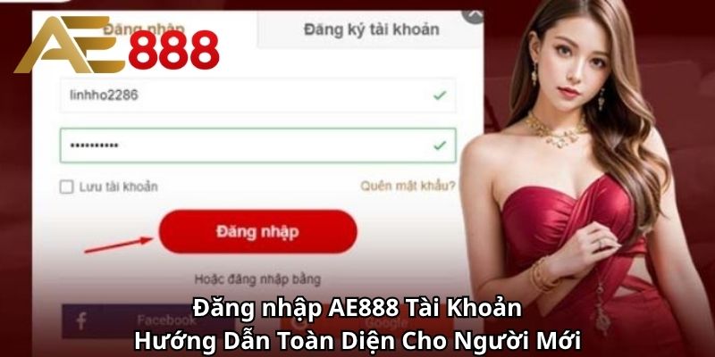 Đăng nhập AE888 Tài Khoản– Hướng Dẫn Toàn Diện Cho Người Mới