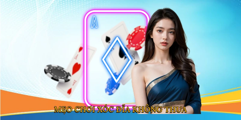 Mẹo chơi xóc đĩa không thua