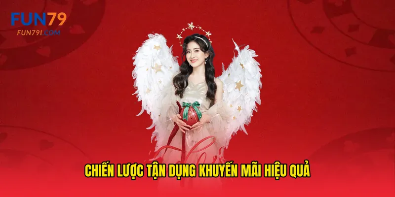 Chiến lược tận dụng khuyến mãi hiệu quả